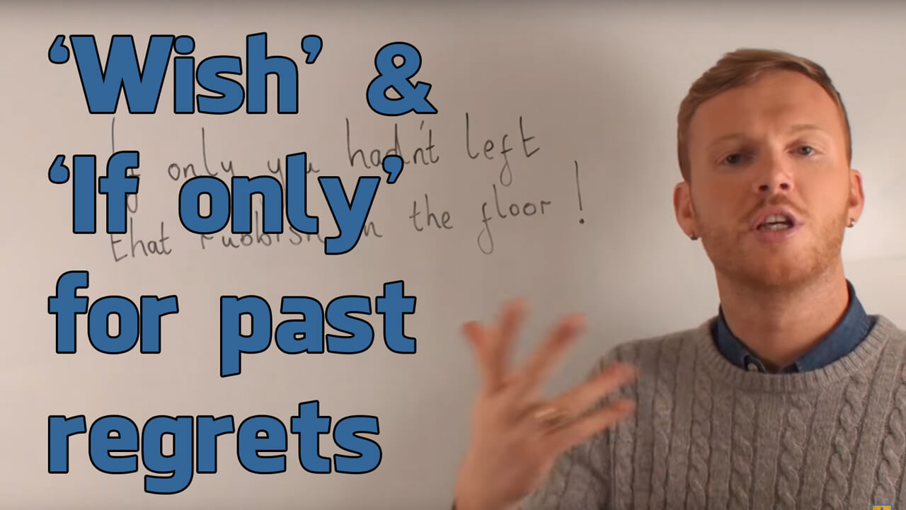 Thumbnail image for English lesson video: 'Wish' & 'If only' for past regrets.